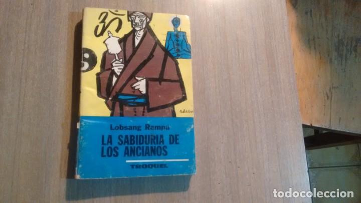 Libros de segunda mano: LA SABIDURIA DE LOS ANCIANOS - LOBSANG RAMPA - - Foto 1
