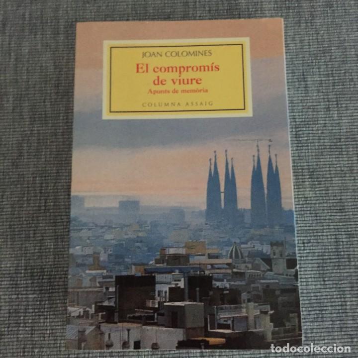 Libros de segunda mano: El comprom&iacute;s de viure. Apunts de mem&ograve;ria. Joan Coromines. - Foto 1