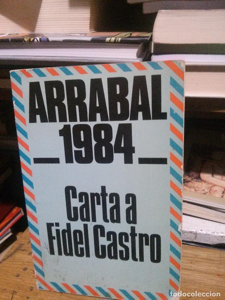 Libros de segunda mano: CARTA A FIDEL CASTRO, ARRABAL 1984 - Foto 1