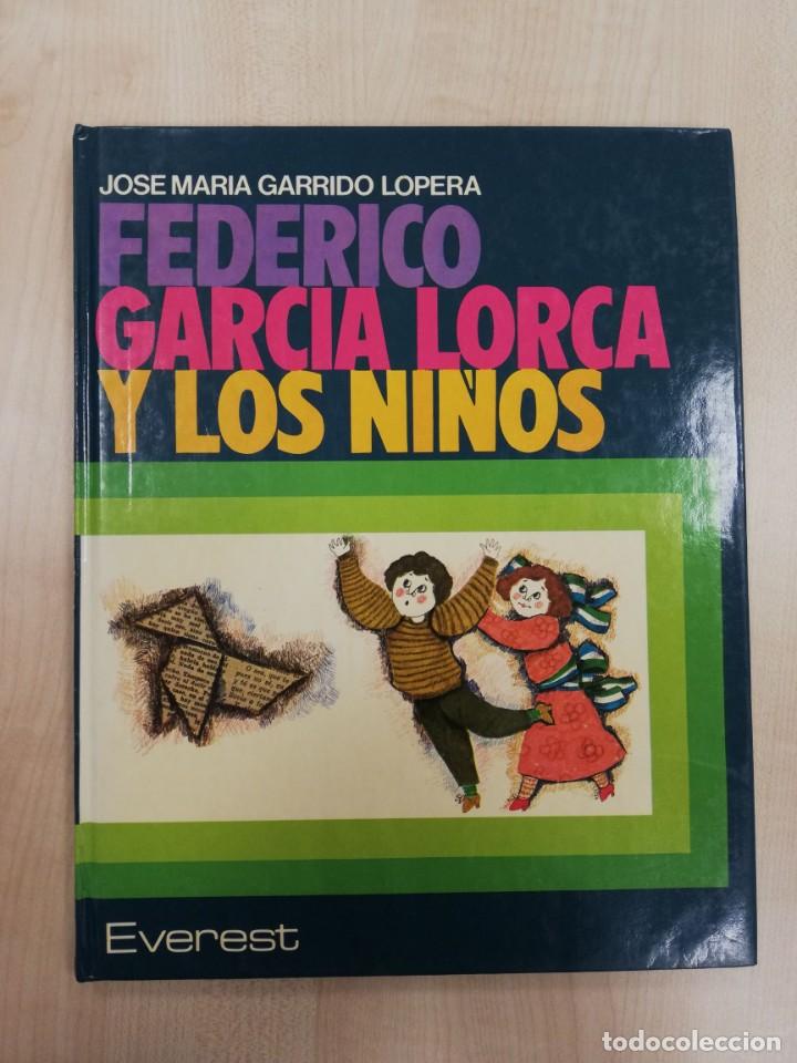 Libros de segunda mano: FEDERICO GARC&Iacute;A LORCA Y LOS NI&Ntilde;OS - EVEREST - Foto 1