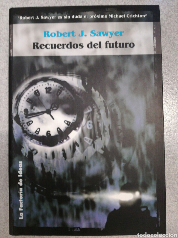 Libros de segunda mano: RECUERDOS DEL FUTURO. ROBERT J. SAWYER. - Foto 1