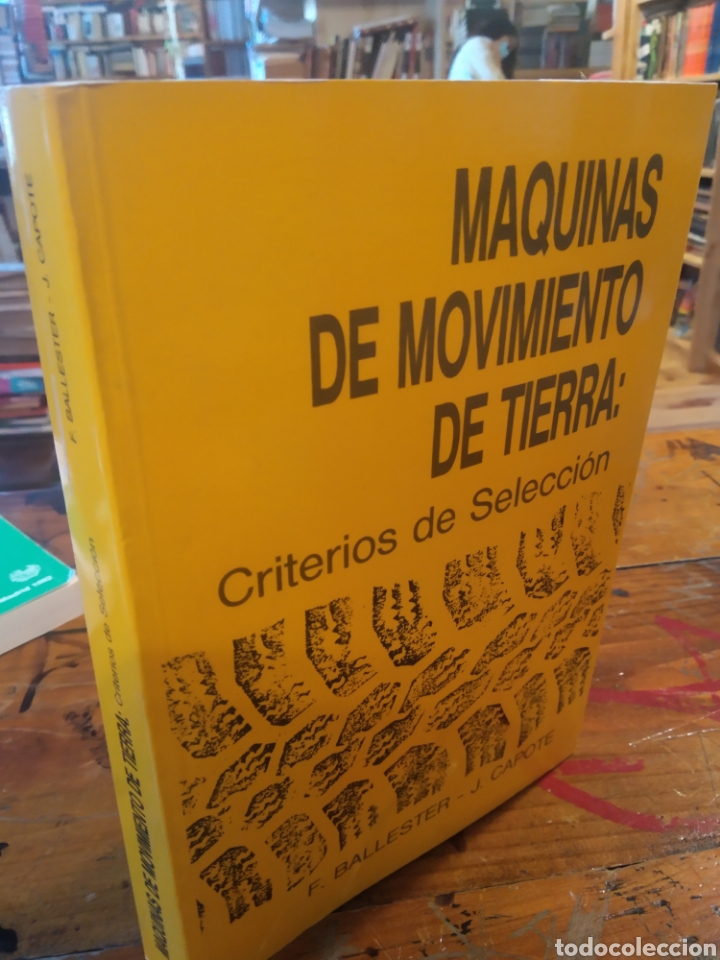 Libros de segunda mano: MAQUINAS DE MOVIMIENTO DE TIERRA. BALLESTER. CAPOTE #5166 - Foto 1