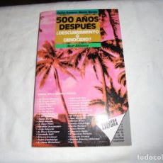 Libros de segunda mano: 500 AÑOS DESPUES ¿DESCUBRIMIENTO O GENOCIDIO?CARLOS AZNAREZ/NESTOR NORMA.NUER EDICIONES 1992