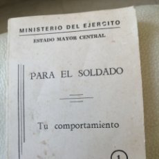 Libros de segunda mano: MANUAL PARA EL SOLDADO - TU COMPORTAMIENTO (1975). Lote 210256000