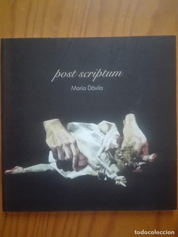 Libros de segunda mano: Mar&iacute;a D&aacute;vila. Post Scriptum - Foto 1