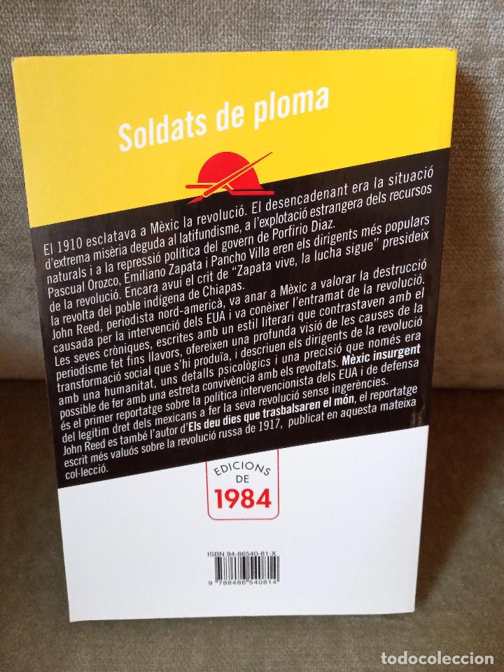 Libros de segunda mano: JOHN REED - M&Egrave;XIC INSURGENT - EDICIONS DE 1984, 2001 - Foto 3