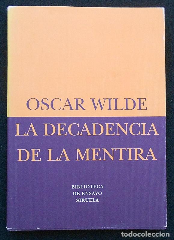 Libros de segunda mano: La decadencia de la mentira - Oscar Wilde - Siruela (2003) - Foto 1