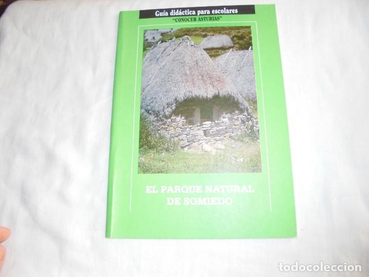 Libros de segunda mano: EL PARQUE NATURAL DE SOMIEDO.GARCIA GAONA/HDZ PALACI.CONOCER ASTURIAS.GUIA DIDACTICA PARA ESCOLARES.