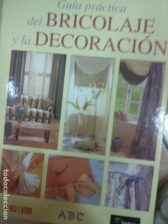 Libros de segunda mano: Gu&iacute;a pr&aacute;ctica del bricolaje y la decoraci&oacute;n - Aa. Vv. - Foto 1