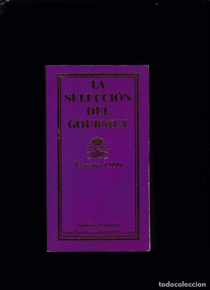 Libros de segunda mano: LA SELECCION DEL GOURMET - ESPA&Ntilde;A 1999 - Foto 1