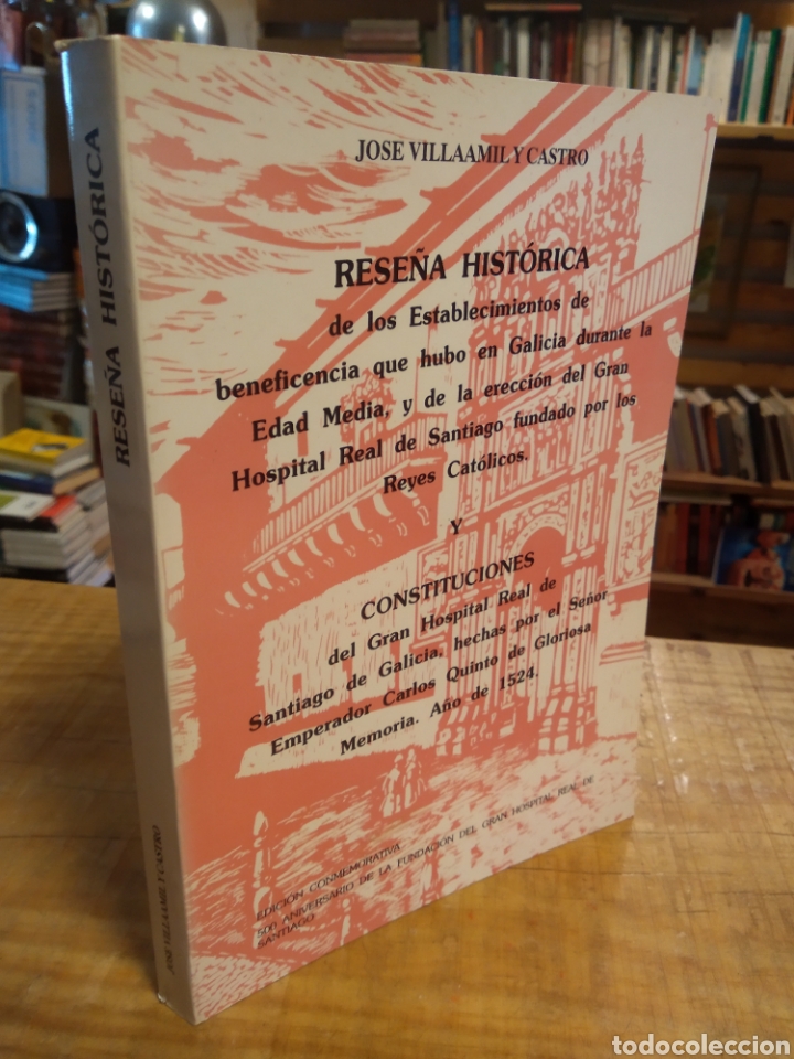 Libros de segunda mano: RESE&Ntilde;A HIST&Oacute;RICA DE LOS ESTABLECIMIENTOS DE BENEFICIENCIA QUE HUBO EN GALICIA DURANTE EDAD MEDIA