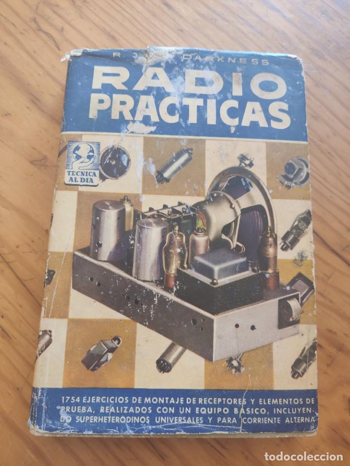 Libros de segunda mano: RADIO PR&Aacute;CTICAS - R. J. DE DARKNESS - 1&ordf; EDICI&Oacute;N (1951) - Foto 1