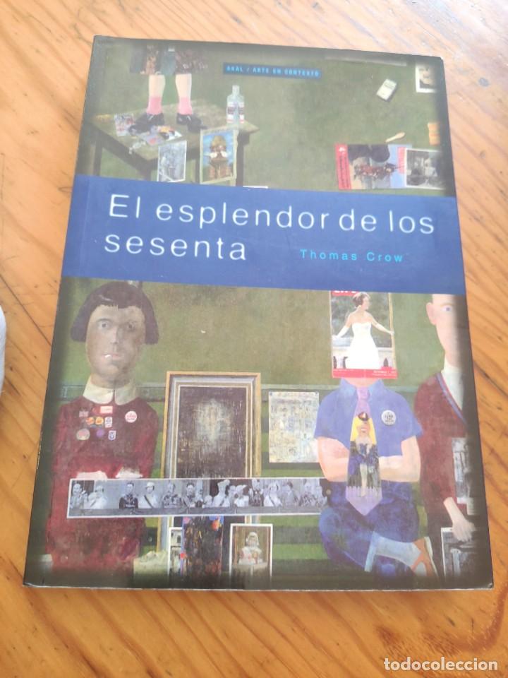 Libros de segunda mano: EL ESPLENDOR DE LOS SESENTA. THOMAS CROW - Foto 1