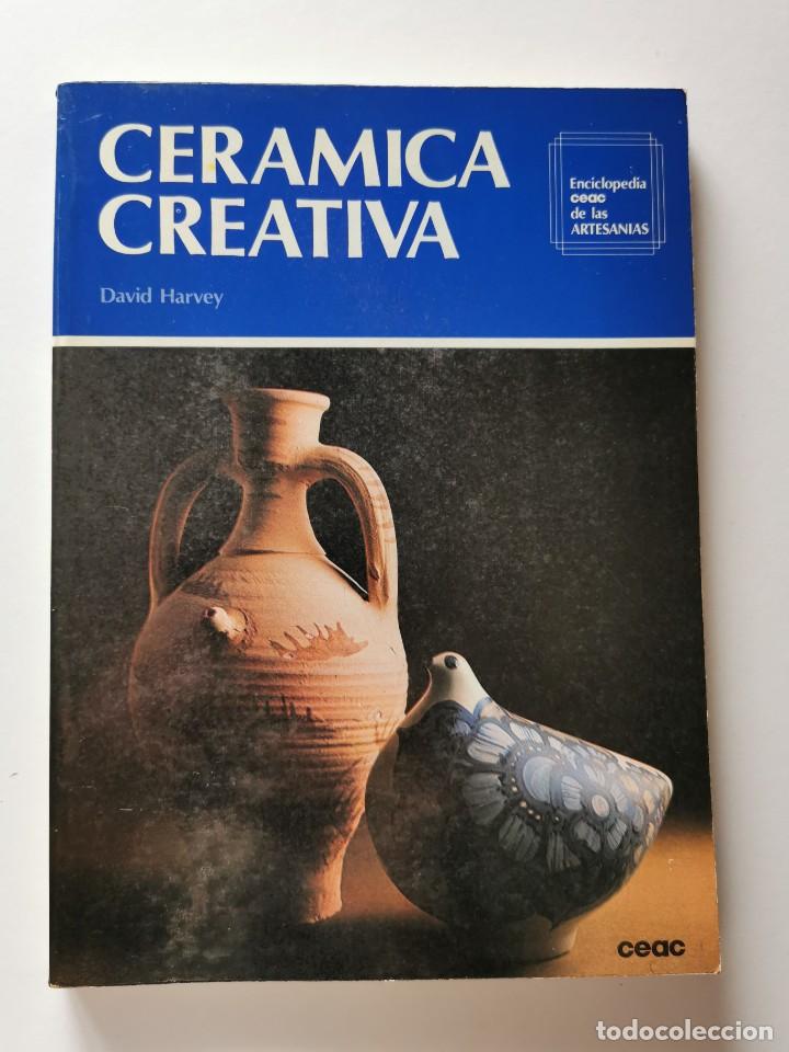Libros de segunda mano: CERAMICA CREATIVA (DAVID HARVEY) - Foto 1
