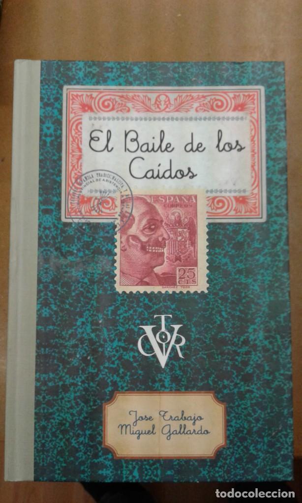 Libros de segunda mano: El Baile de los Caidos por Jose Trabajo