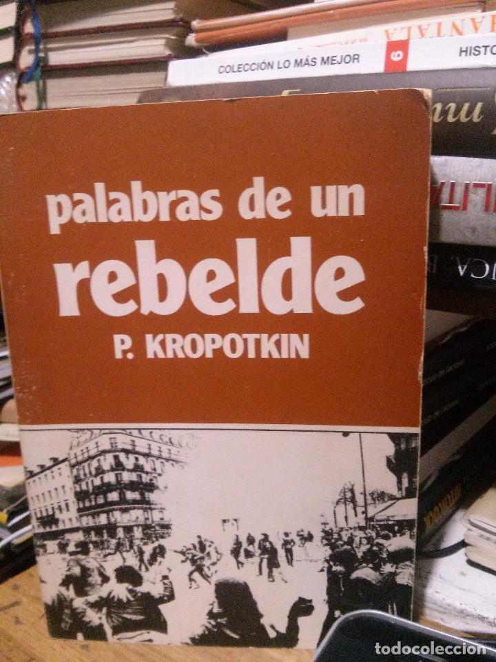 Libros de segunda mano: PALABRAS DE UN REBELDE, P. KROPOTKIN - Foto 1
