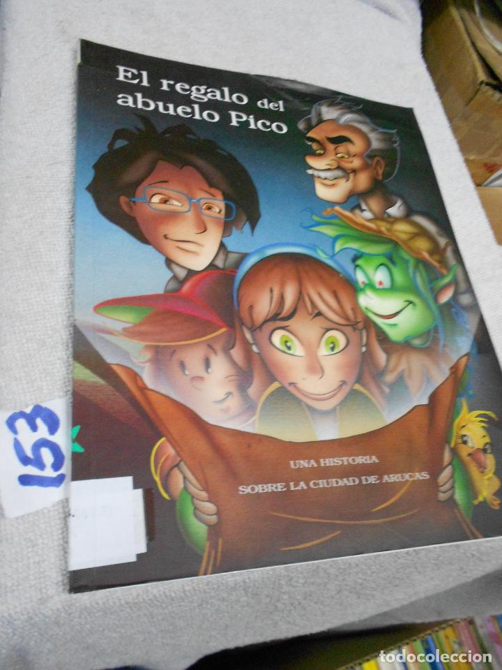 Libros de segunda mano: EL REGALO DEL ABUELO PICO - UNA HISTORIA SOBRE LA CIUDAD DE ARUCAS