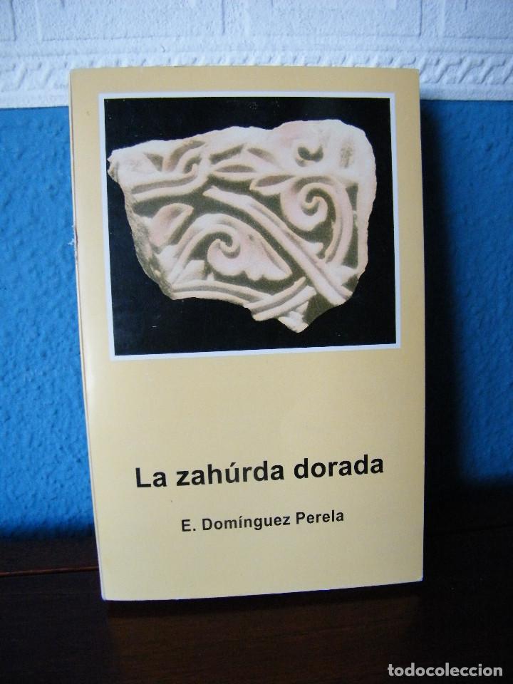 Libros de segunda mano: LA ZAHURDA DORADA - E. DOM&Iacute;NGUEZ PERELA - Foto 1