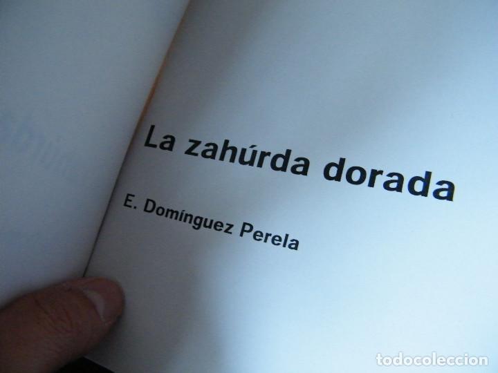 Libros de segunda mano: LA ZAHURDA DORADA - E. DOM&Iacute;NGUEZ PERELA - Foto 3