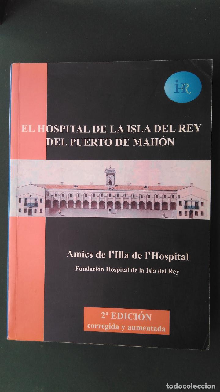 Libros de segunda mano: El hospital de la isla del Rey del puerto de Mah&oacute;n - Foto 1