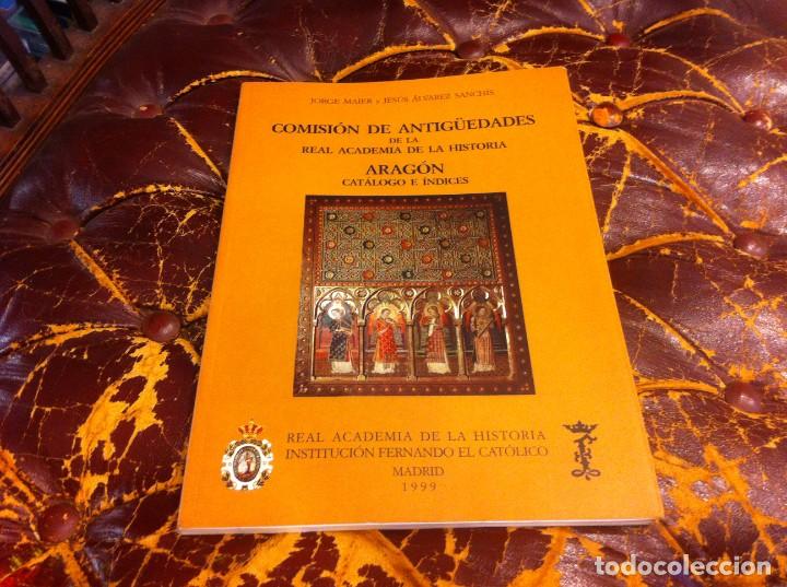 Libri di seconda mano: JORGE MAIER Y JES&Uacute;S SANCH&Iacute;S. COMISI&Oacute;N DE ANTIG&Uuml;EDADES... ARAG&Oacute;N, CAT&Aacute;LOGO E &Iacute;NDICES. 1999, MADRID