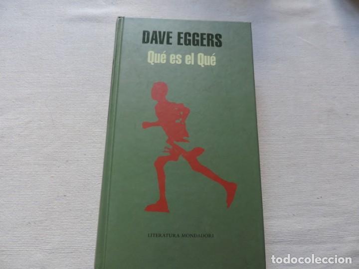 Libros de segunda mano: Qu&eacute; es el qu&eacute; (Dave Eggers) Editorial Mondadori - Foto 1