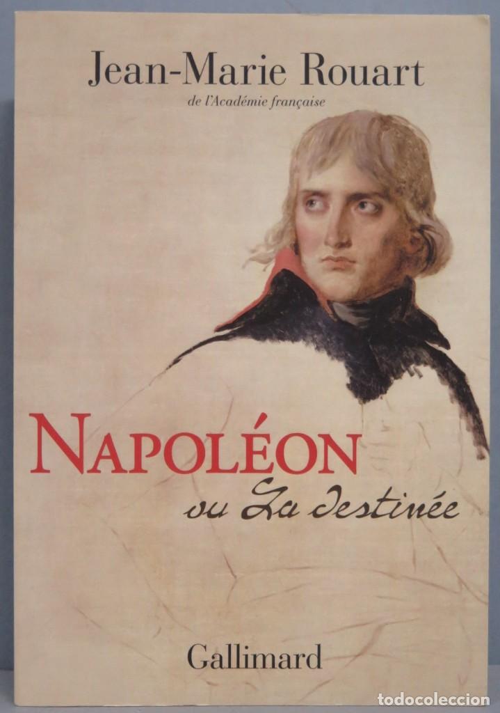 Libros de segunda mano: NAPOLEON OU LA DESTINEE. ROUART - Foto 1