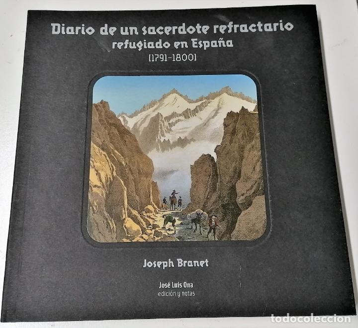 Libros de segunda mano: Joseph Branet, Diario de un sacerdote refractario refugiado en Espa&ntilde;a (1791-1800)