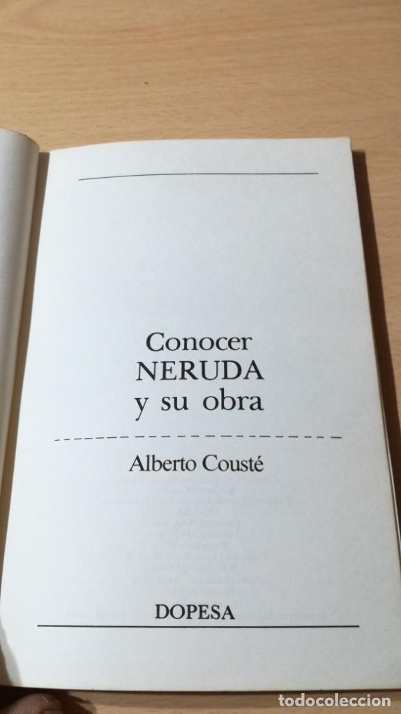 Libros de segunda mano: CONOCER NERUDA Y SU OBRA - ALBERTO COUSTE - DOPESA 2 / W202 - Foto 4
