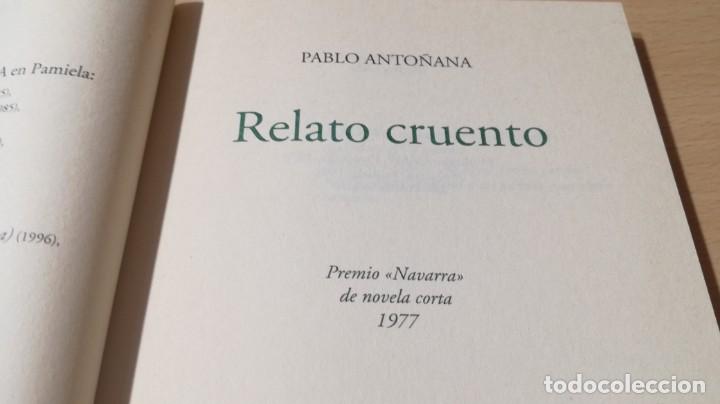 Libros de segunda mano: RELATO CRUENTO - PABLO ANTO&Ntilde;ANA - ICARIA / W303 - Foto 5