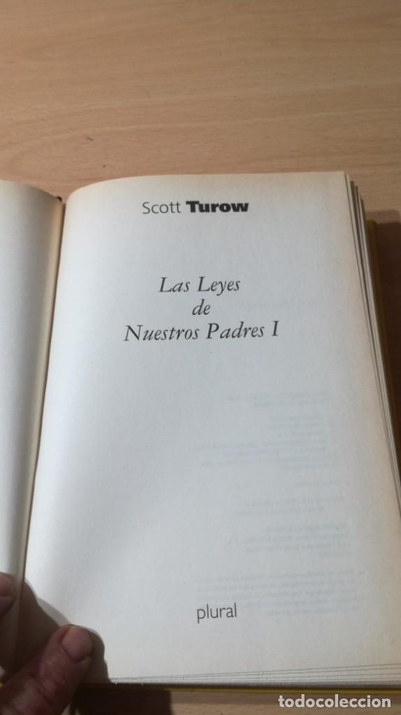 Libros de segunda mano: LAS LEYES DE NUESTROS PADRES I - SCOTT TUROW - PLURAL / W303 - Foto 6