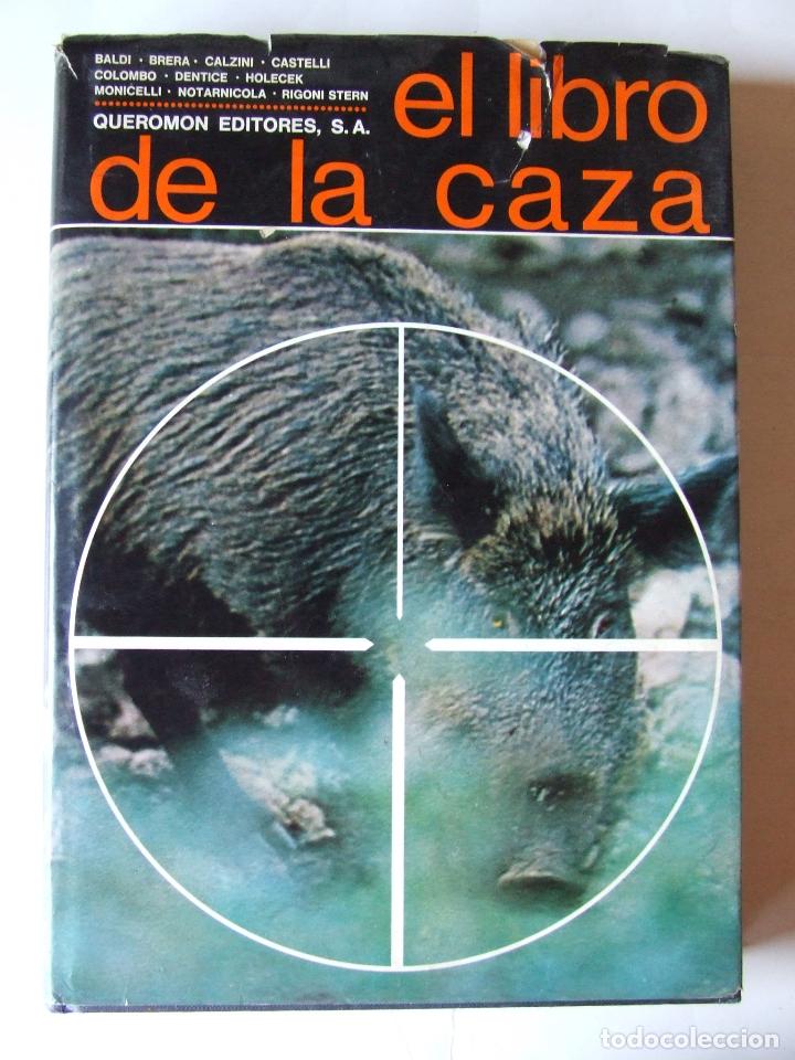 Libros de segunda mano: EL LIBRO DE LA CAZA QUEROMON 1972 GIANNI BALDI - Foto 1