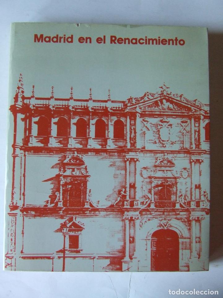 Libros de segunda mano: MADRID EN EL RENACIMIENTO 1986 MUY ILUSTRADO - Foto 1