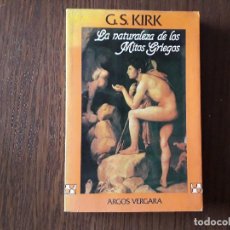 Libros de segunda mano: LIBRO USADO, LA NATURALEZA DE LOS MITOS GRIEGOS, G. S. KIRK. ARCOS VERGARA.. Lote 211568077