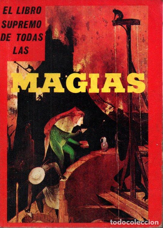 Libros de segunda mano: EL LIBRO SUPREMO DE TODAS LAS MAGIAS (SATURNO M&Eacute;XICO) - Foto 1