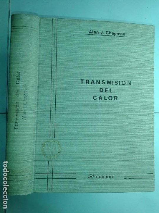 Libros de segunda mano: TRANSMISI&Oacute;N DEL CALOR 1968 ALAN J. CHAPMAN 2&ordf; EDICI&Oacute;N INTERCIENCIA - Foto 1