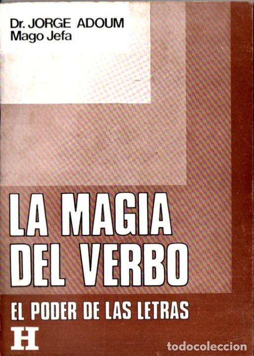 Libros de segunda mano: JORGE ADOUM MAGO JEFA : LA MAGIA DEL VERBO O EL PODER DE LAS LETRAS (KIER, 1976) - Foto 1