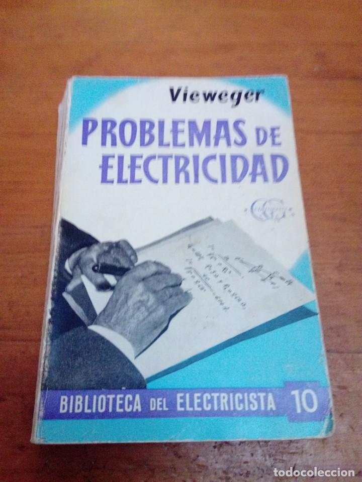 Libros de segunda mano: PROBLEMAS DE ELECTRICIDAD VIEWEGER EST9B6 - Foto 1