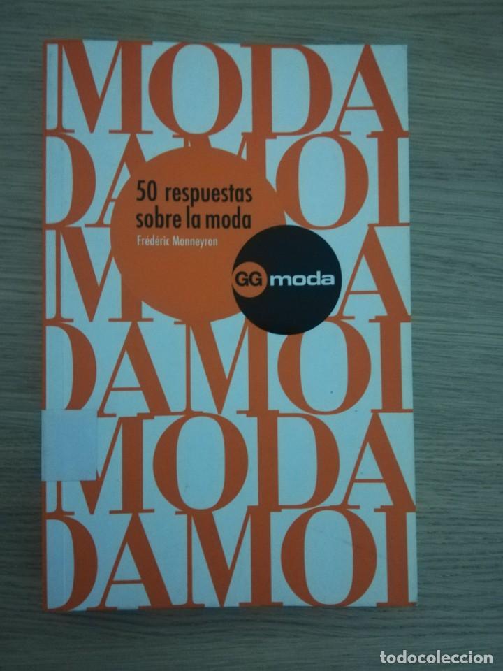 Libros de segunda mano: 50 RESPUESTAS SOBRE LA MODA - FR&Eacute;D&Eacute;RIC MONNEYRON/GG MODA - Foto 1