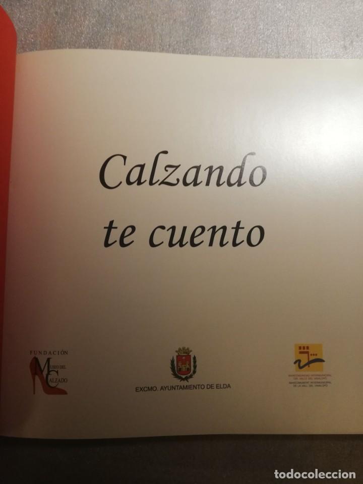 Libros de segunda mano: CALZANDO TE CUENTO - EL CALZADO A TRAVES DE LOS CUENTOS - ELDA - Foto 2