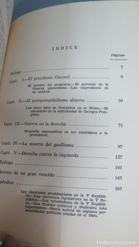 Libros de segunda mano: GISCARD D&acute;ESTAING. PRESIDENTE DE FRANCIA. LA DERECHA AL PODER - Foto 2