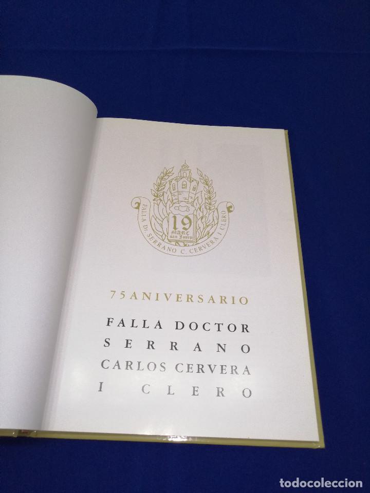 Libros de segunda mano: FALLA DR.SERRANO C.CERVERA Y CLERO- 75 ANIVERSARIO - Foto 4