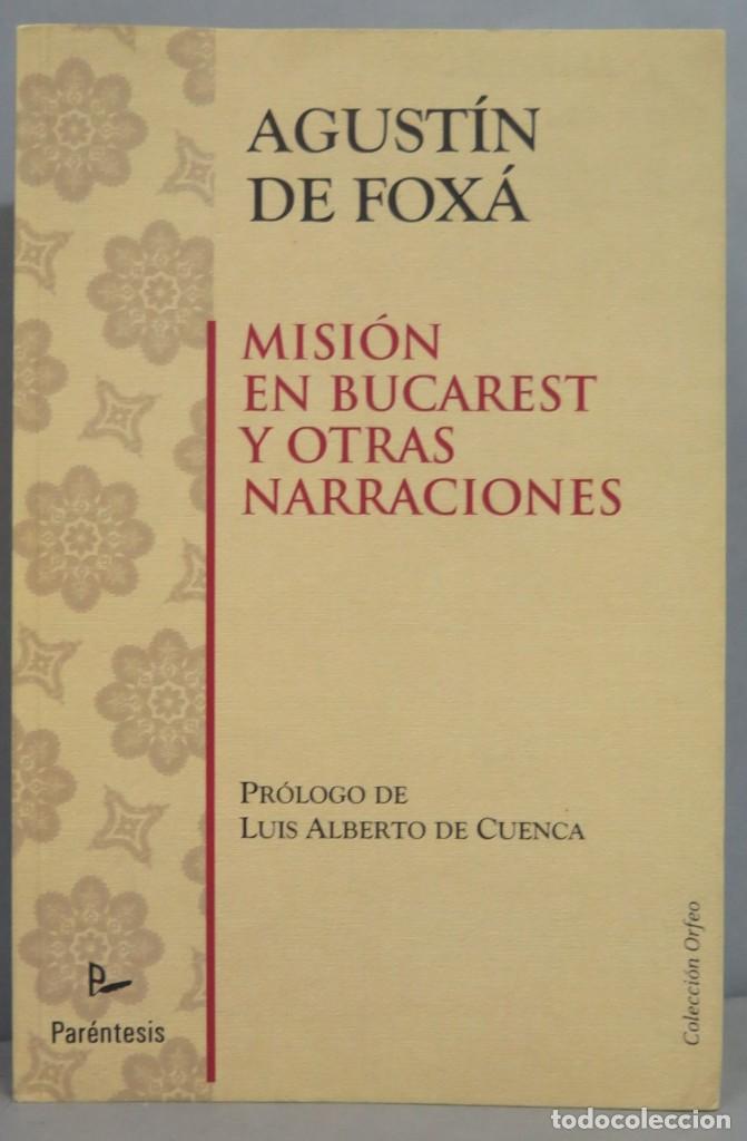 Libros de segunda mano: MISION EN BUCAREST Y OTRAS NARRACIONES. FOXA - Foto 1
