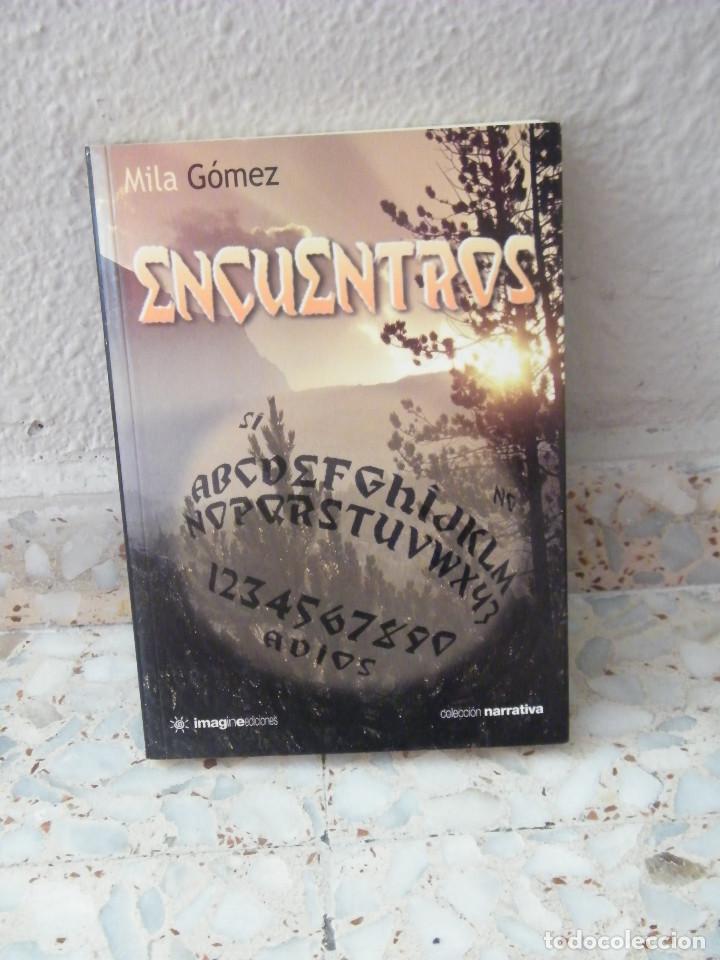 Libros de segunda mano: ENCUENTROS - MILA G&Oacute;MEZ - IMAGINE EDICIONES - MADRID (2006) - Foto 1