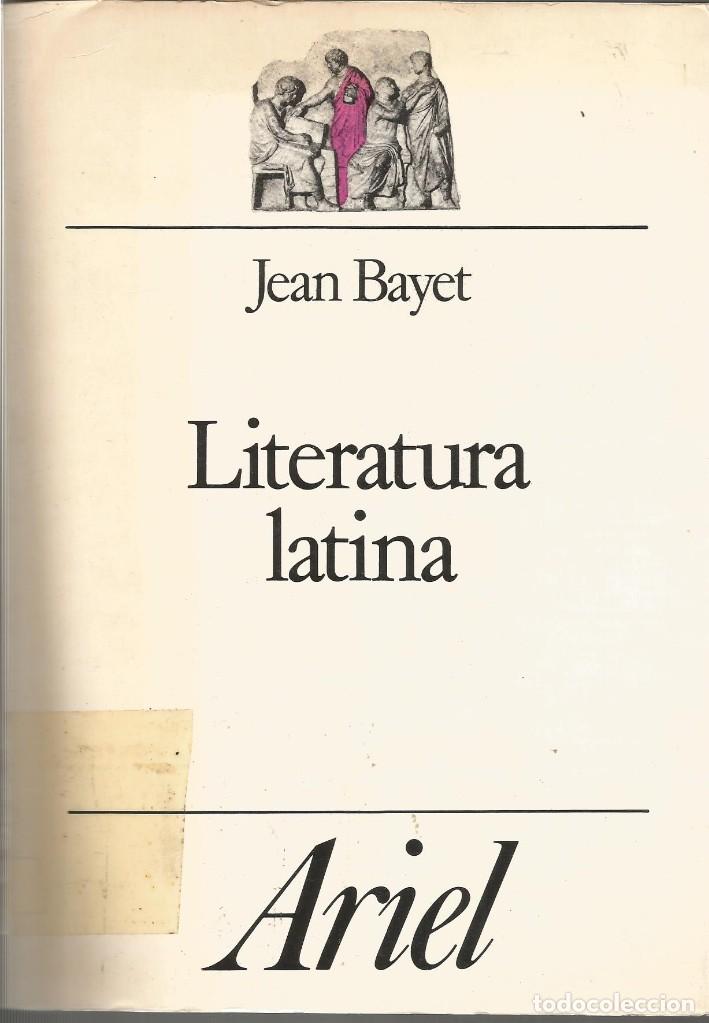 Libros de segunda mano: LITERATURA LATINA. - JEAN BAYET - Foto 1