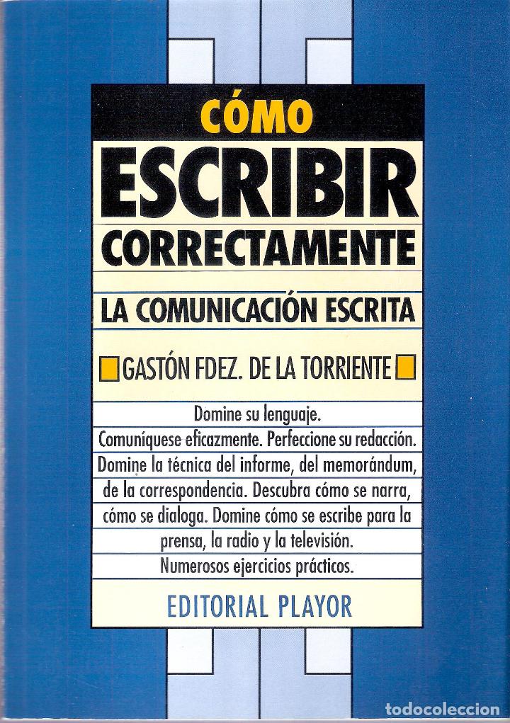 Libros de segunda mano: COMO ESCRIBIR CORRECTAMENTE. - GASTON FDEZ. DE LA TORRIENTE - Foto 1