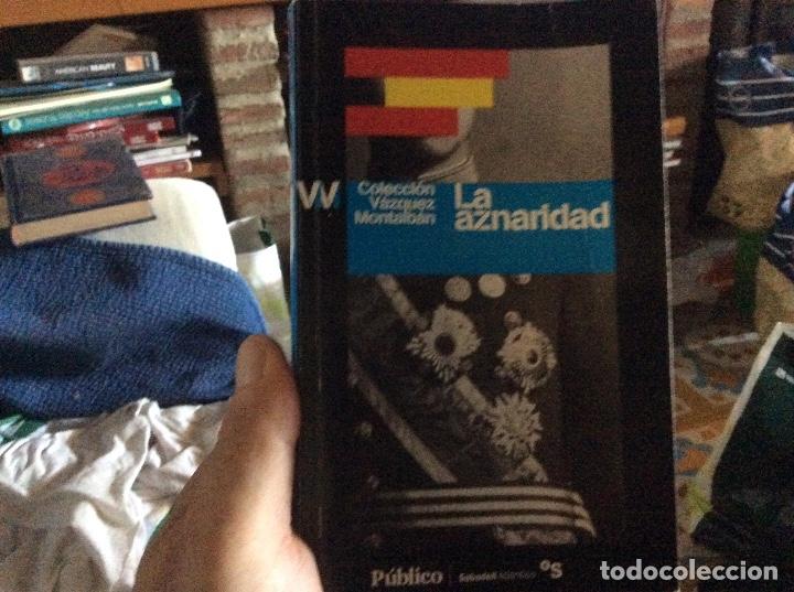 Libros de segunda mano: La aznaridad vazquez montalban