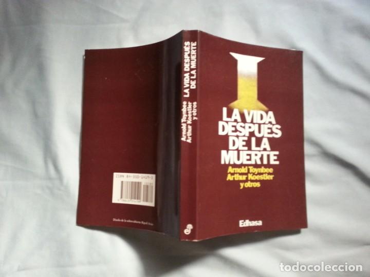 Libros de segunda mano: LA VIDA DESPUES DE LA MUERTE - ARNOLD TOYNBEE - Foto 2