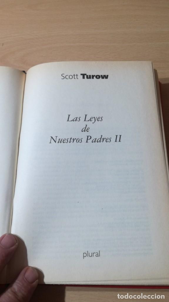 Libros de segunda mano: LAS LEYES DE NUESTROS PADRES II - SCOTT TUROW - PLURAL / W-304 - Foto 4