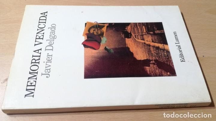 Libros de segunda mano: MEMORIA VENCIDA - JAVIER DELGADO - EDITORIAL LUMEN / W305 - Foto 1